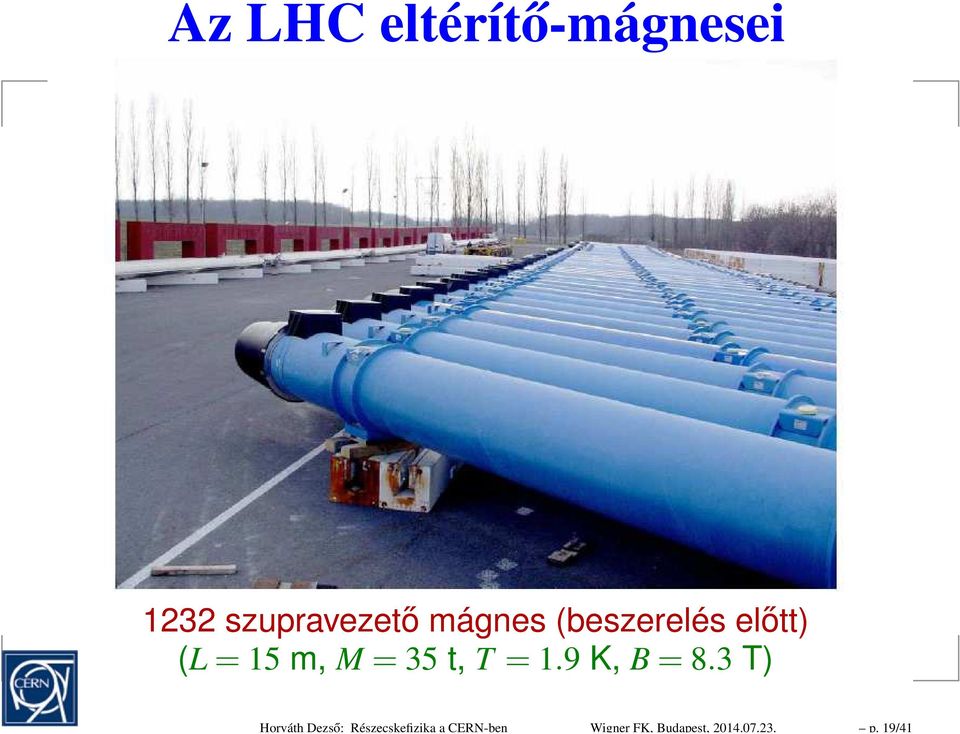 19/41 Az LHC eltérítő-mágnesei 1232