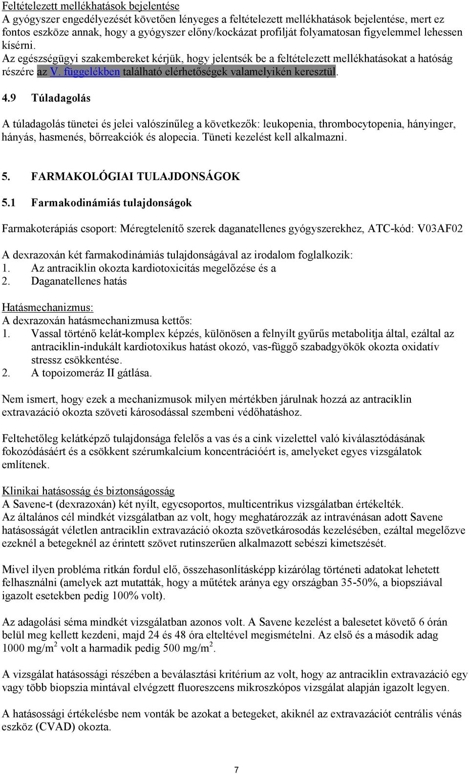 függelékben található elérhetőségek valamelyikén keresztül. 4.
