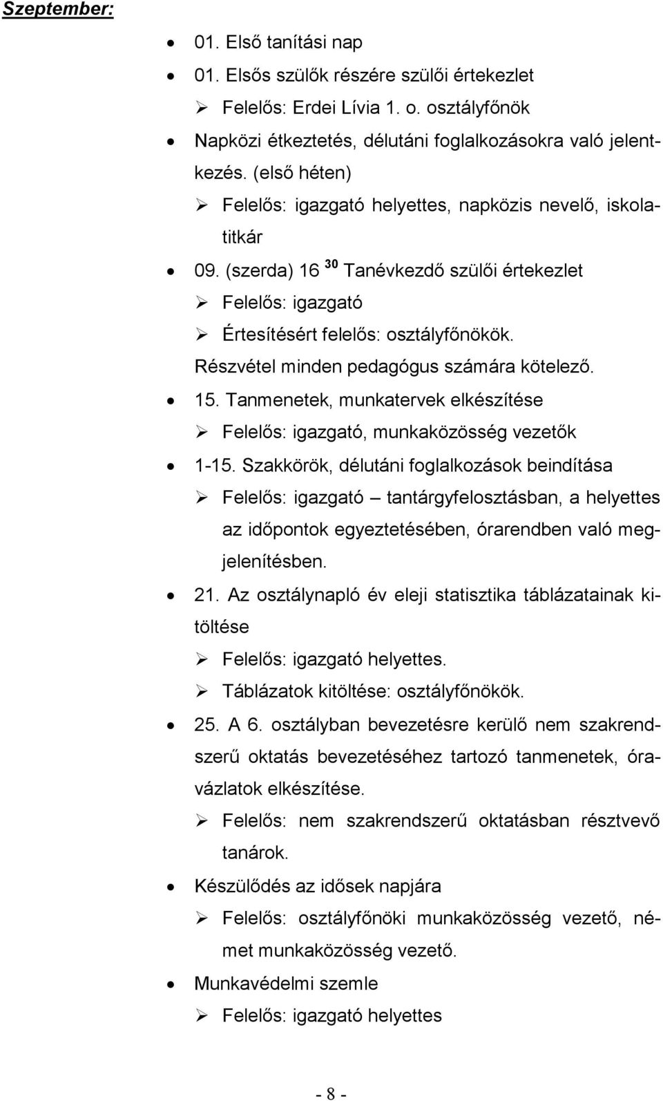 Tanmenetek, munkatervek elkészítése, munkaközösség vezetők 1-15.