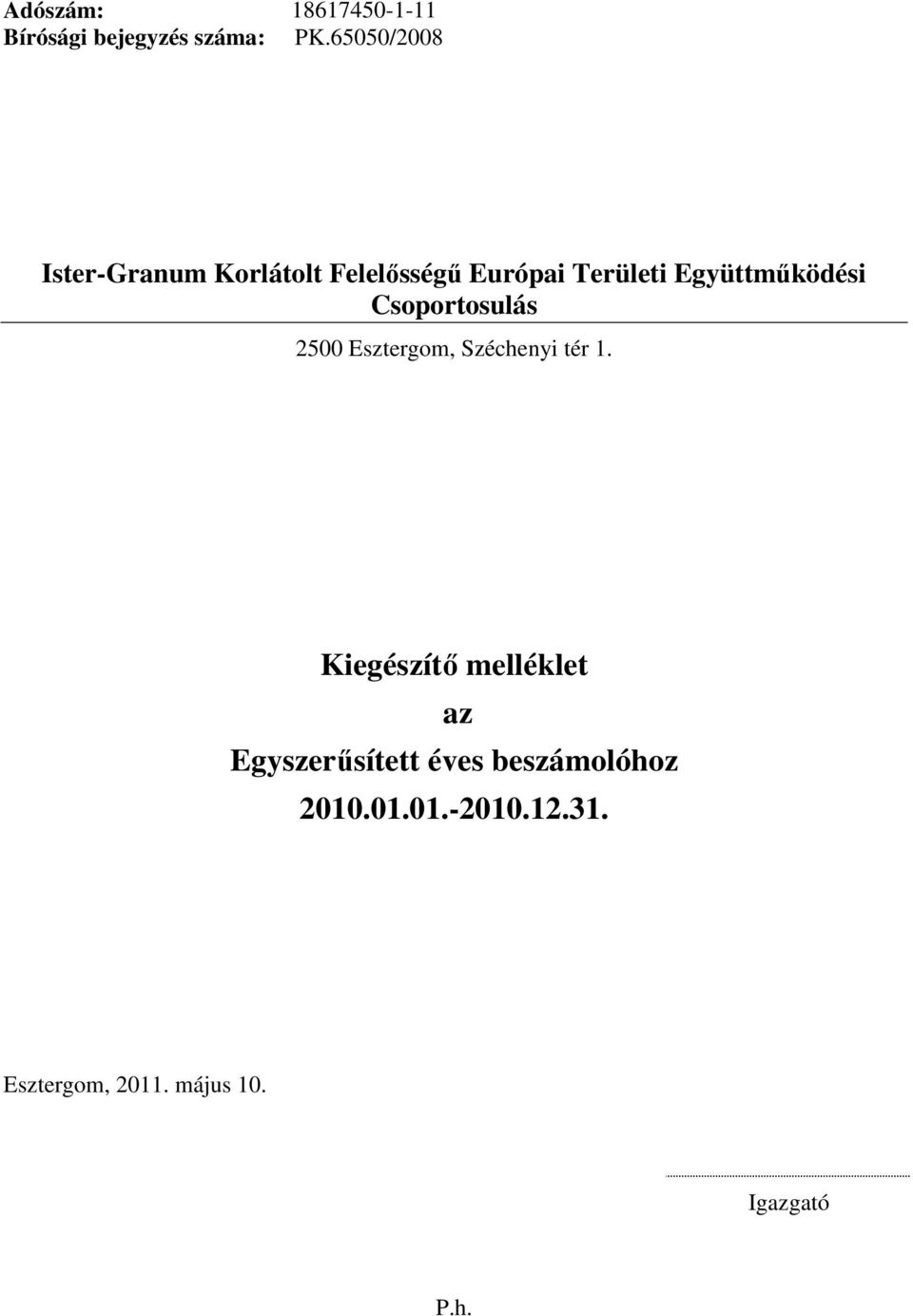Együttműködési Csoportosulás 2500 Esztergom, Széchenyi tér 1.