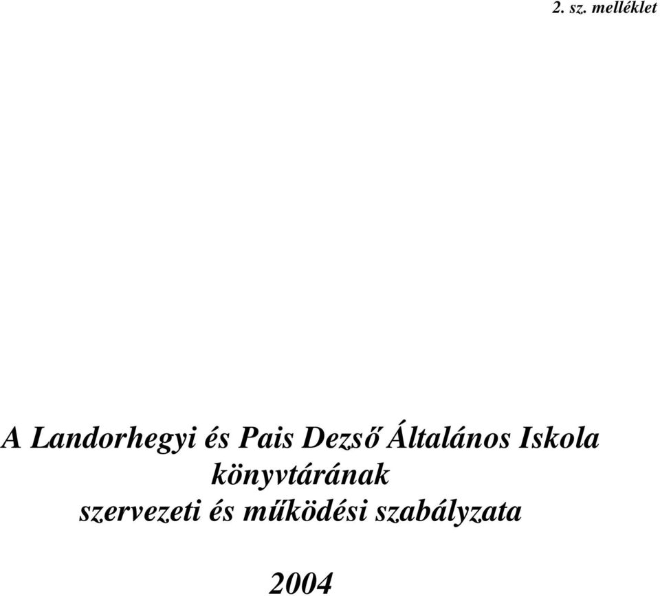 Pais Dezsı Általános Iskola