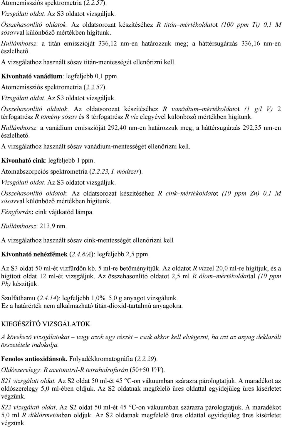 Atomemissziós spektrometria (2.2.57). Összehasonlító oldatok.