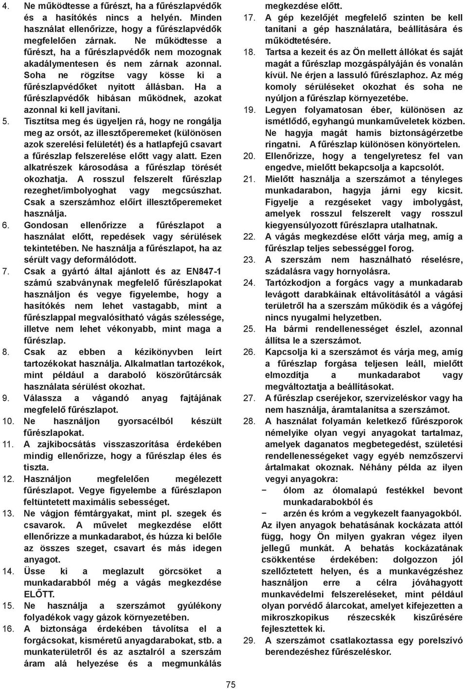 Ha a f részlapvéd k hibásan m ködnek, azokat azonnal ki kell javítani.