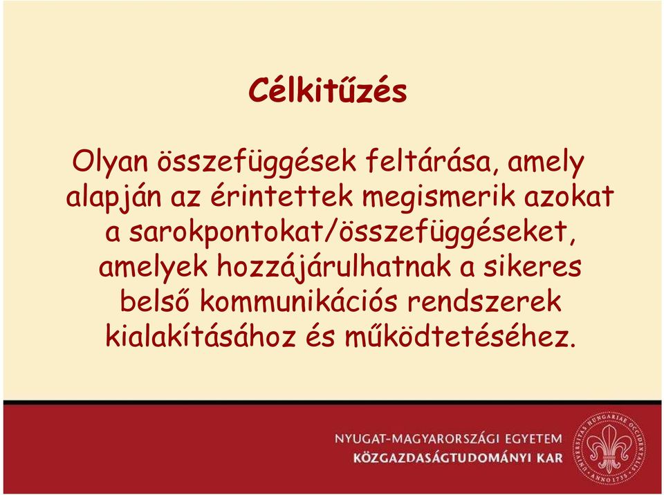 sarokpontokat/összefüggéseket, amelyek