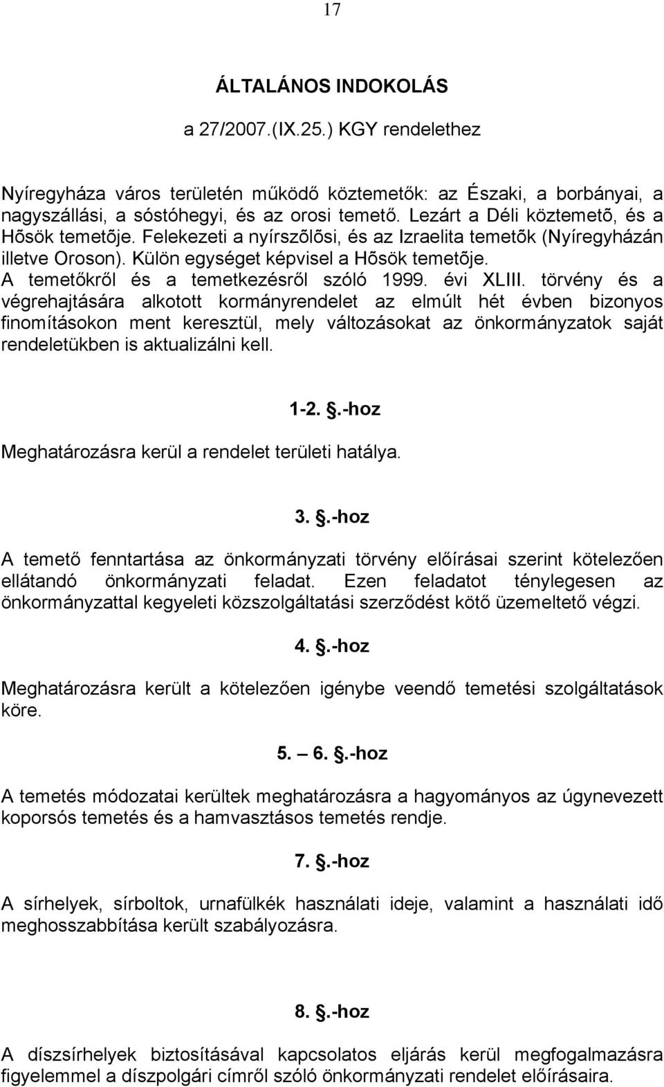 A temetőkről és a temetkezésről szóló 1999. évi XLIII.