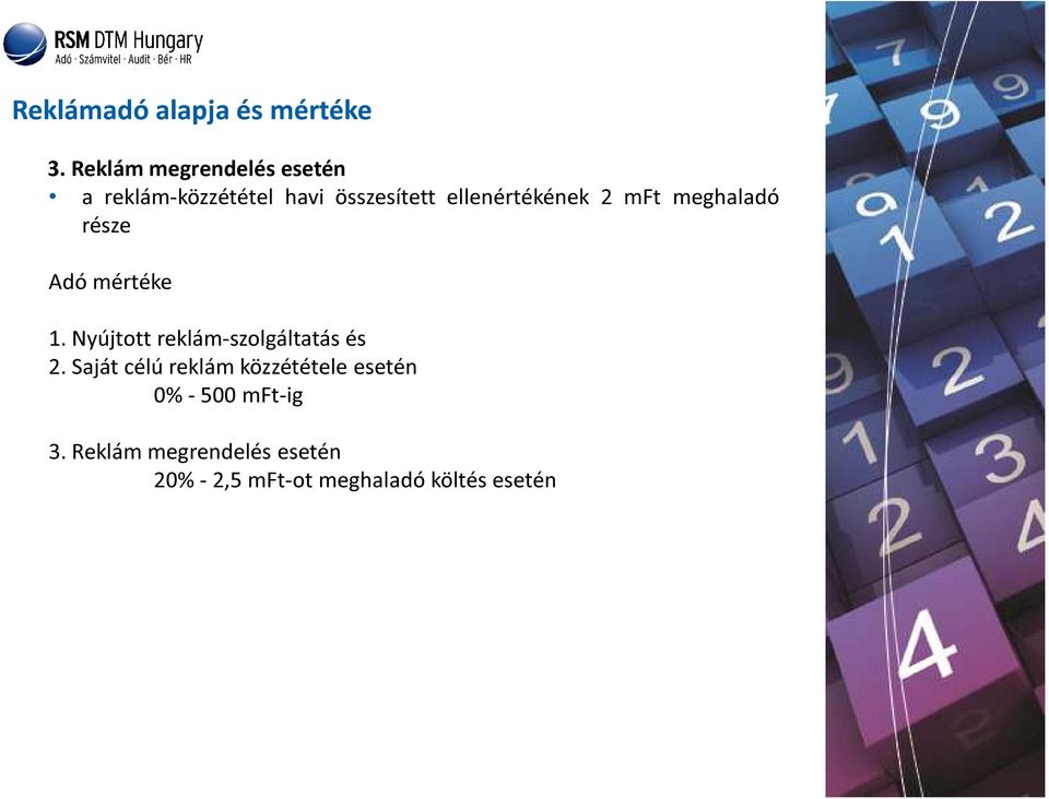 ellenértékének 2 mft meghaladó része Adó mértéke 1.