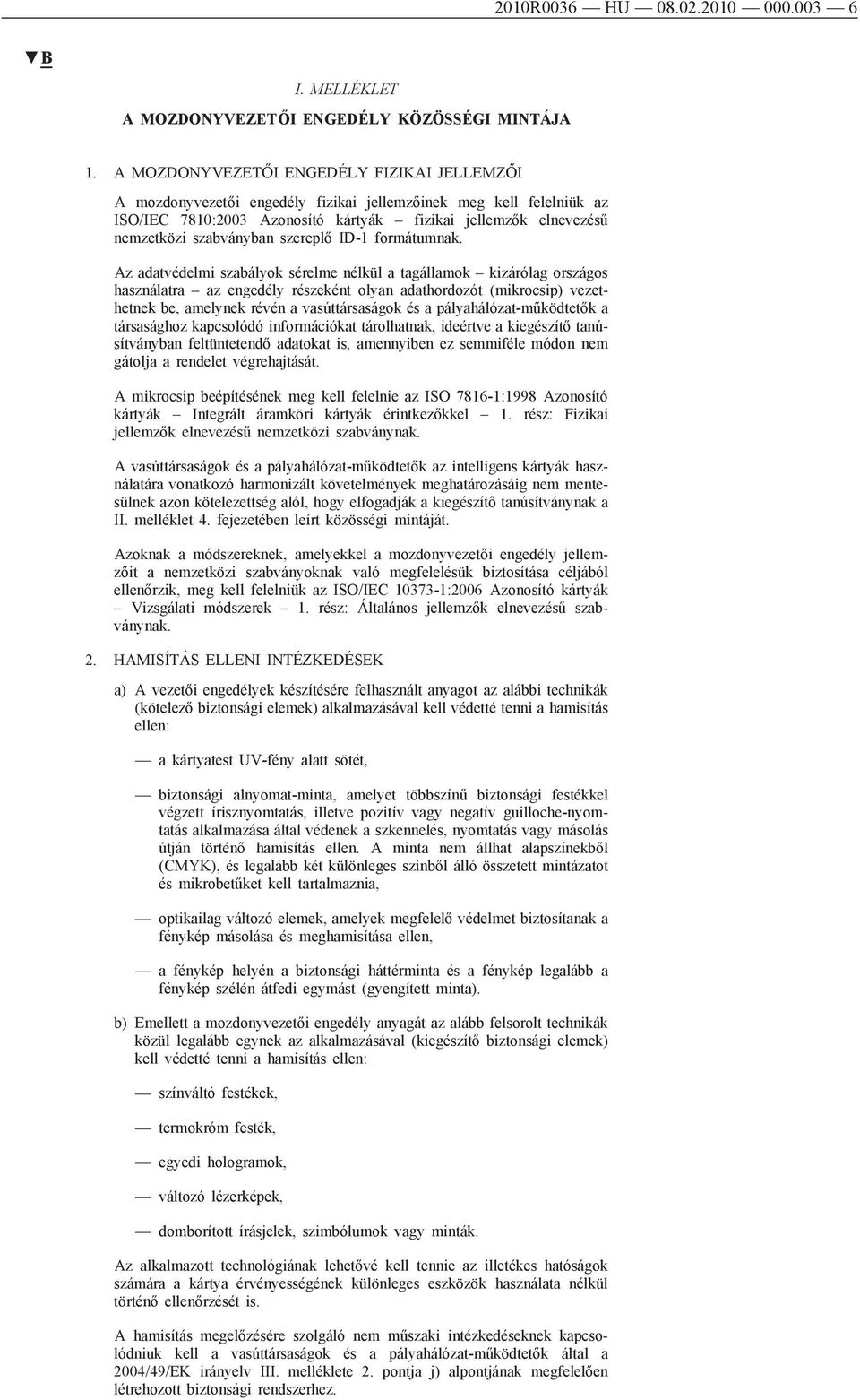 szabványban szereplő ID-1 formátumnak.