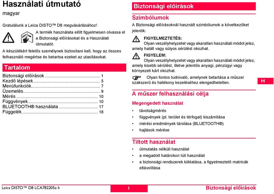 .. 7 Üzemelés... 9 Mérés... 10 Függvények... 10 BLUETOOT használata... 17 Függelék.