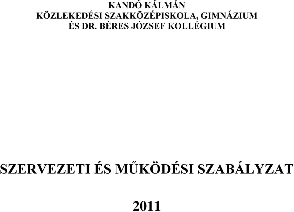 DR. BÉRES JÓZSEF KOLLÉGIUM