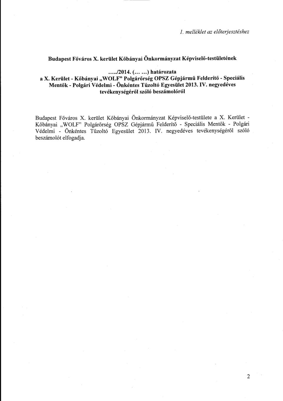 negyedéves tevékenységéről szóló beszámolóról Budapest Főváros X. kerület Kőbányai Önkormányzat Képviselő-testülete a X.