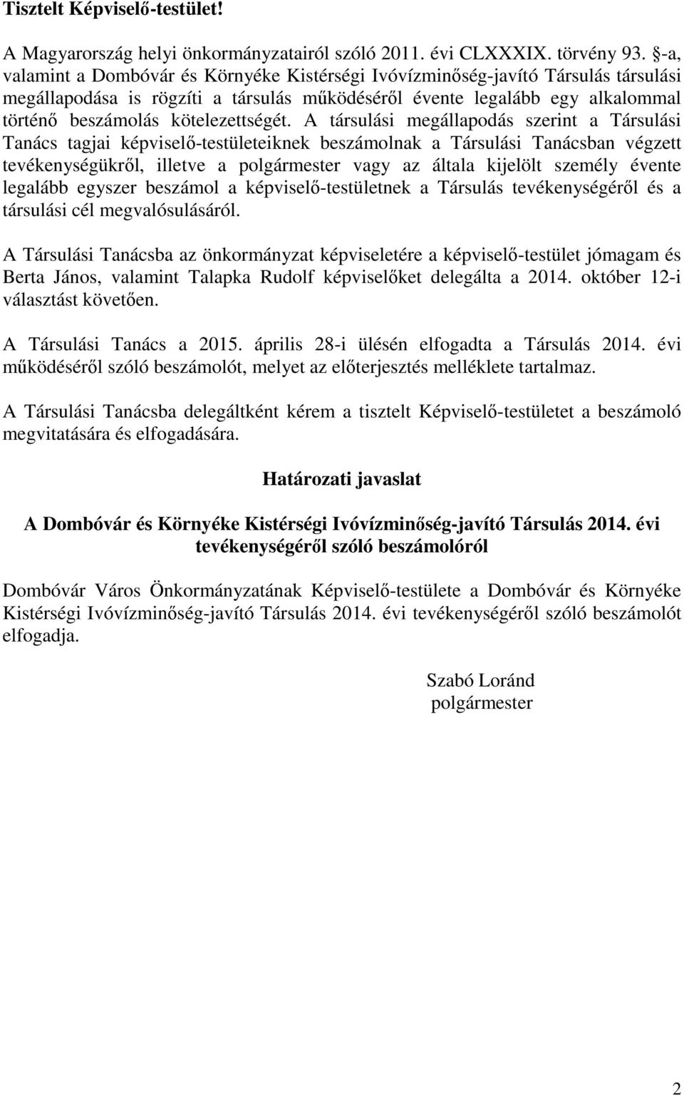 kötelezettségét.