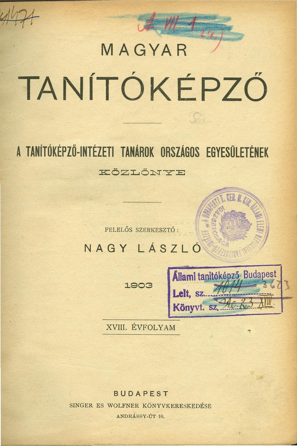 SZERKESZTŐ: NAGY ~903 XVIII.