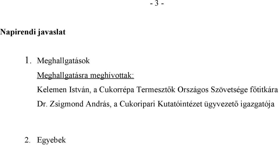 István, a Cukorrépa Termesztők Országos Szövetsége