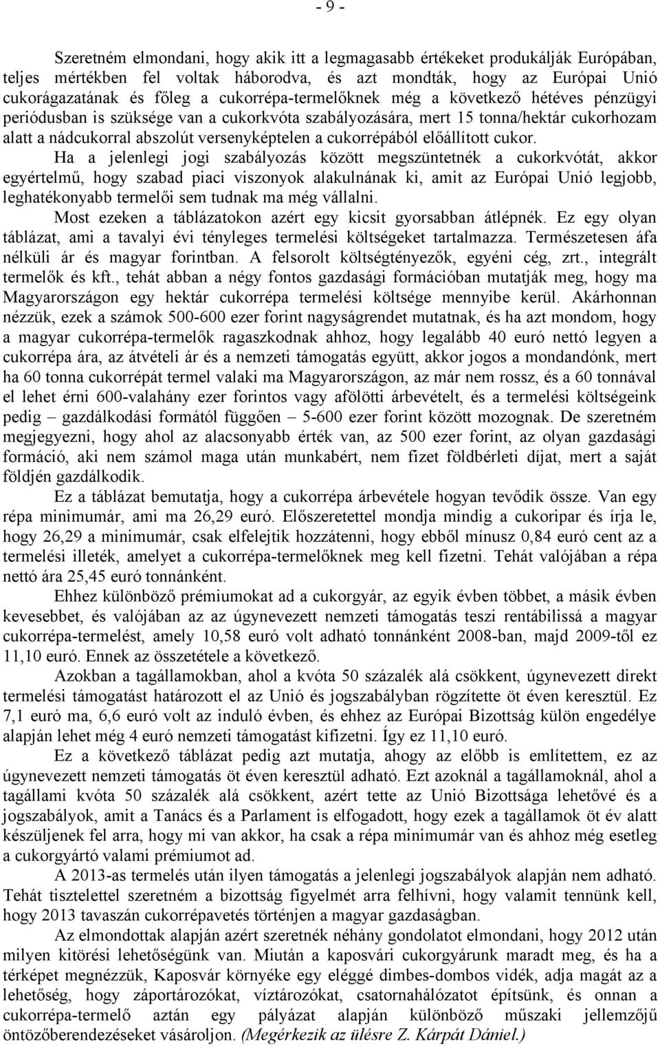 cukorrépából előállított cukor.