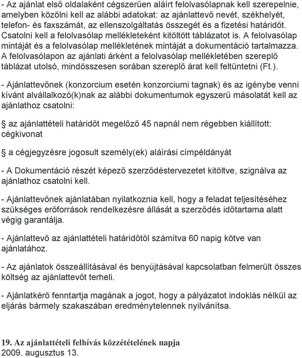 A felolvasólap mintáját és a felolvasólap mellékletének mintáját a dokumentáció tartalmazza.