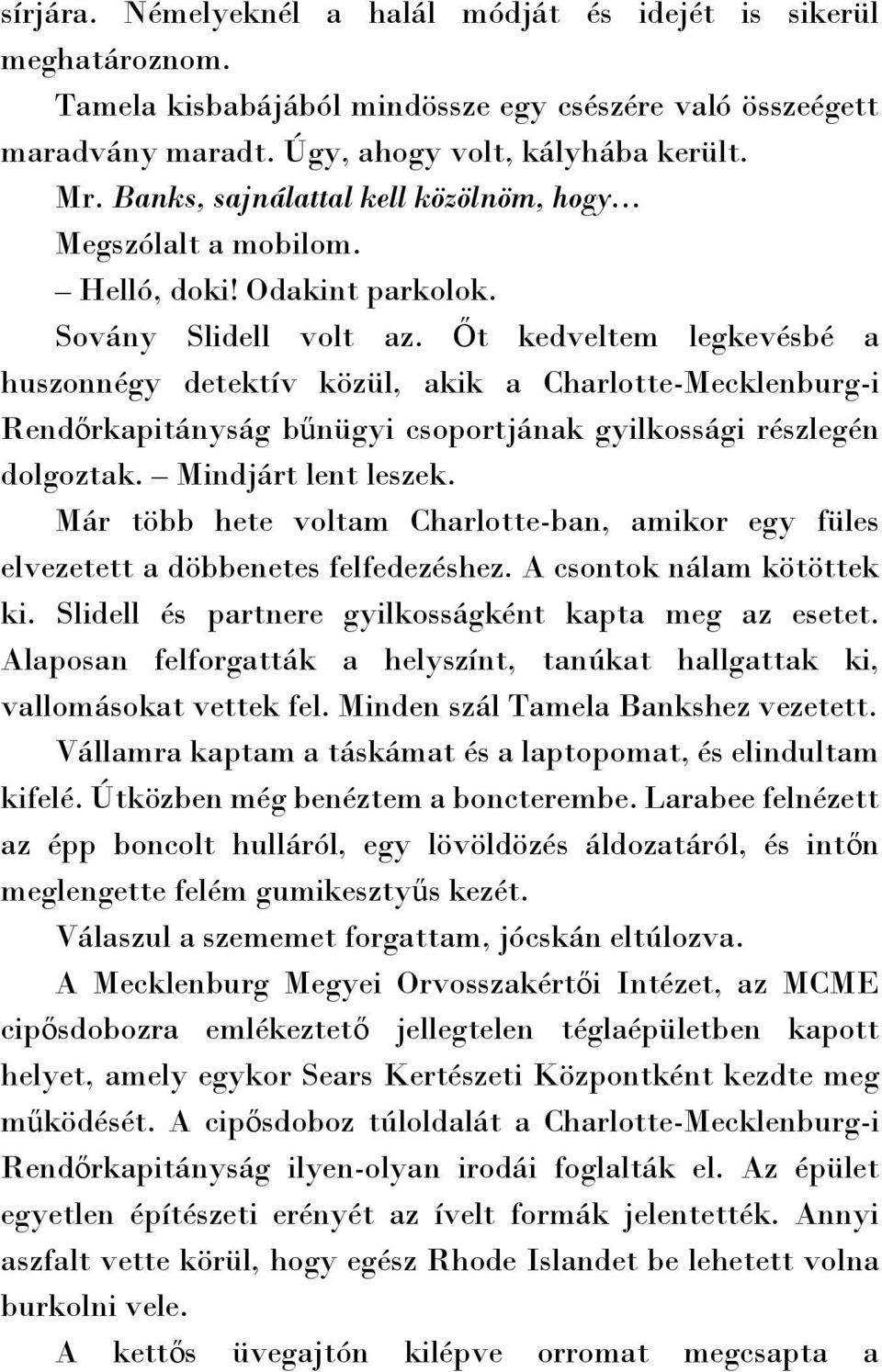 csontok és fülke randi a valós életbenhogyan lehet elmondani egy srácnak, akit csak be akarja kapcsolni