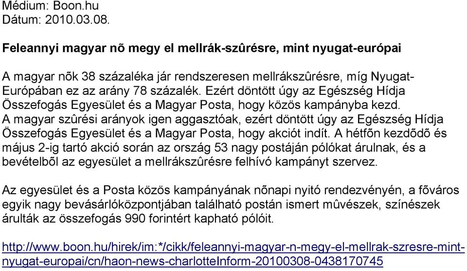 Ezért döntött úgy az Egészség Hídja Összefogás Egyesület és a Magyar Posta, hogy közös kampányba kezd.