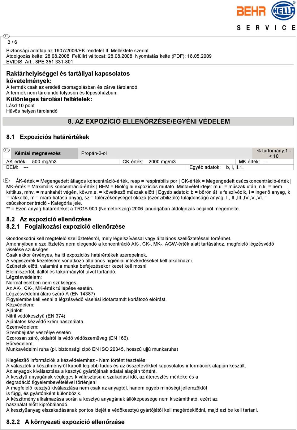 AZ EXPOZÍCIÓ ELLENŐRZÉSE/EGYÉNI VÉDELEM % tartomány:1 