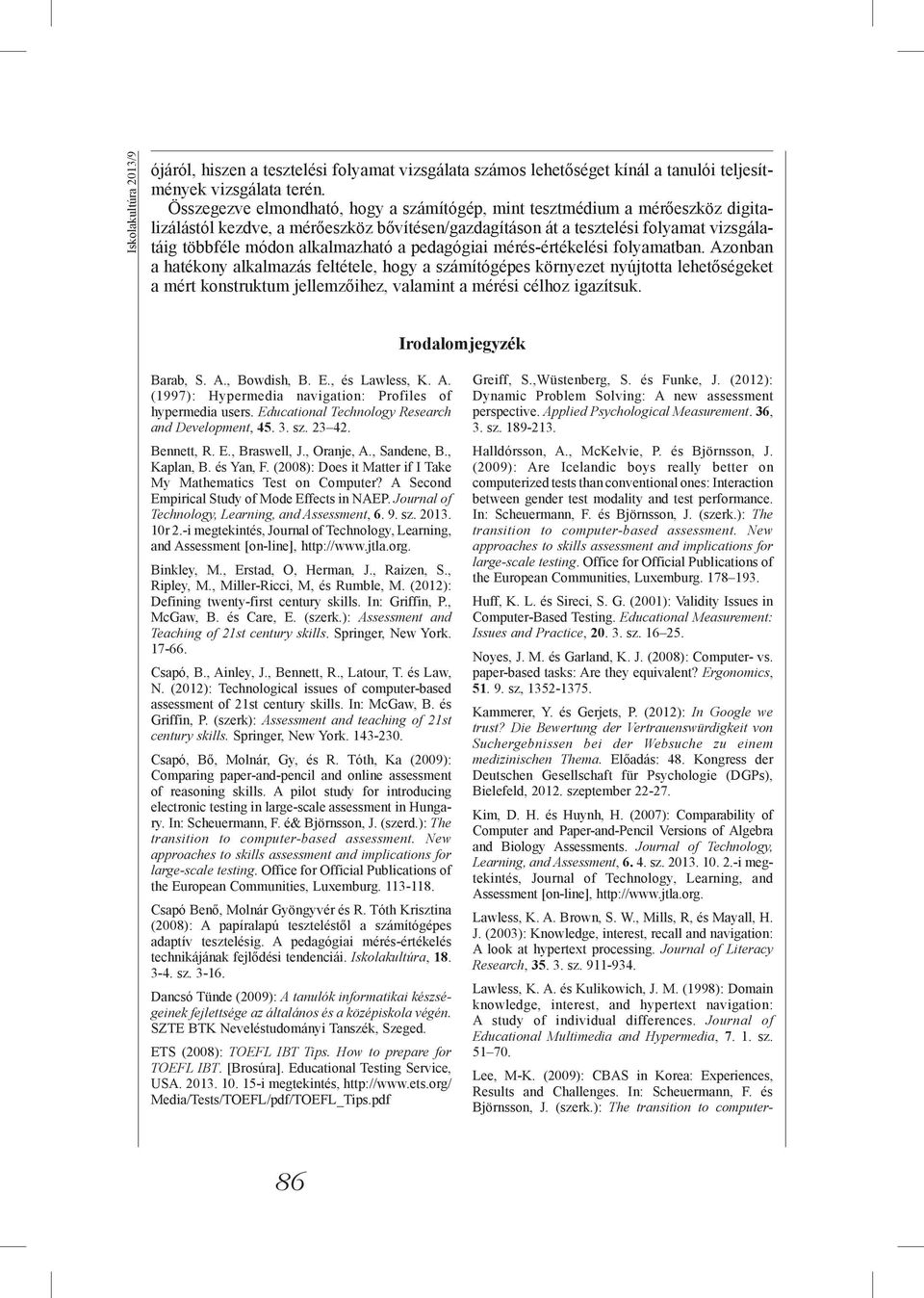 a pedagógiai mérés-értékelési folyamatban.