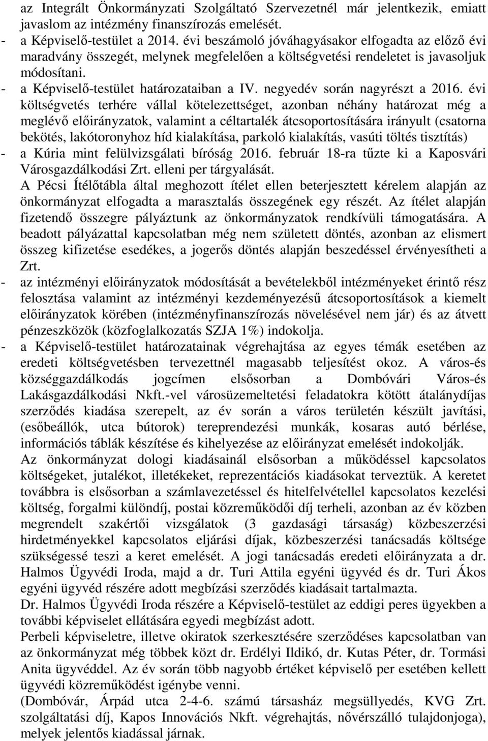 negyedév során nagyrészt a 2016.