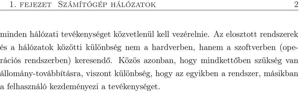 (operációs rendszerben) keresendő.