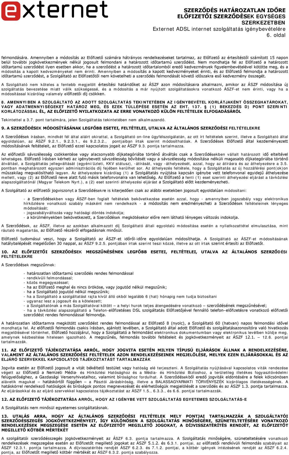 határozott időtartamú szerződést.