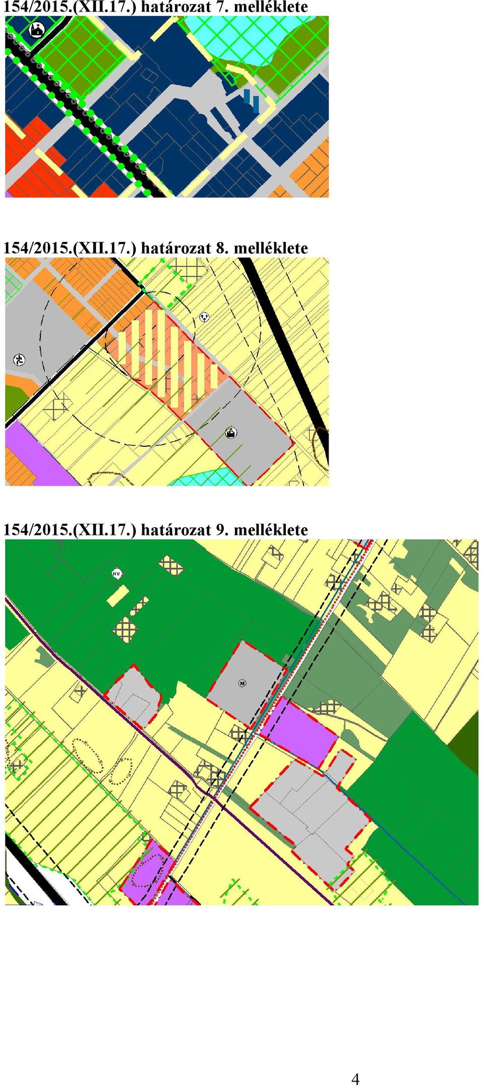 ) határozat 8. ) határozat 9.