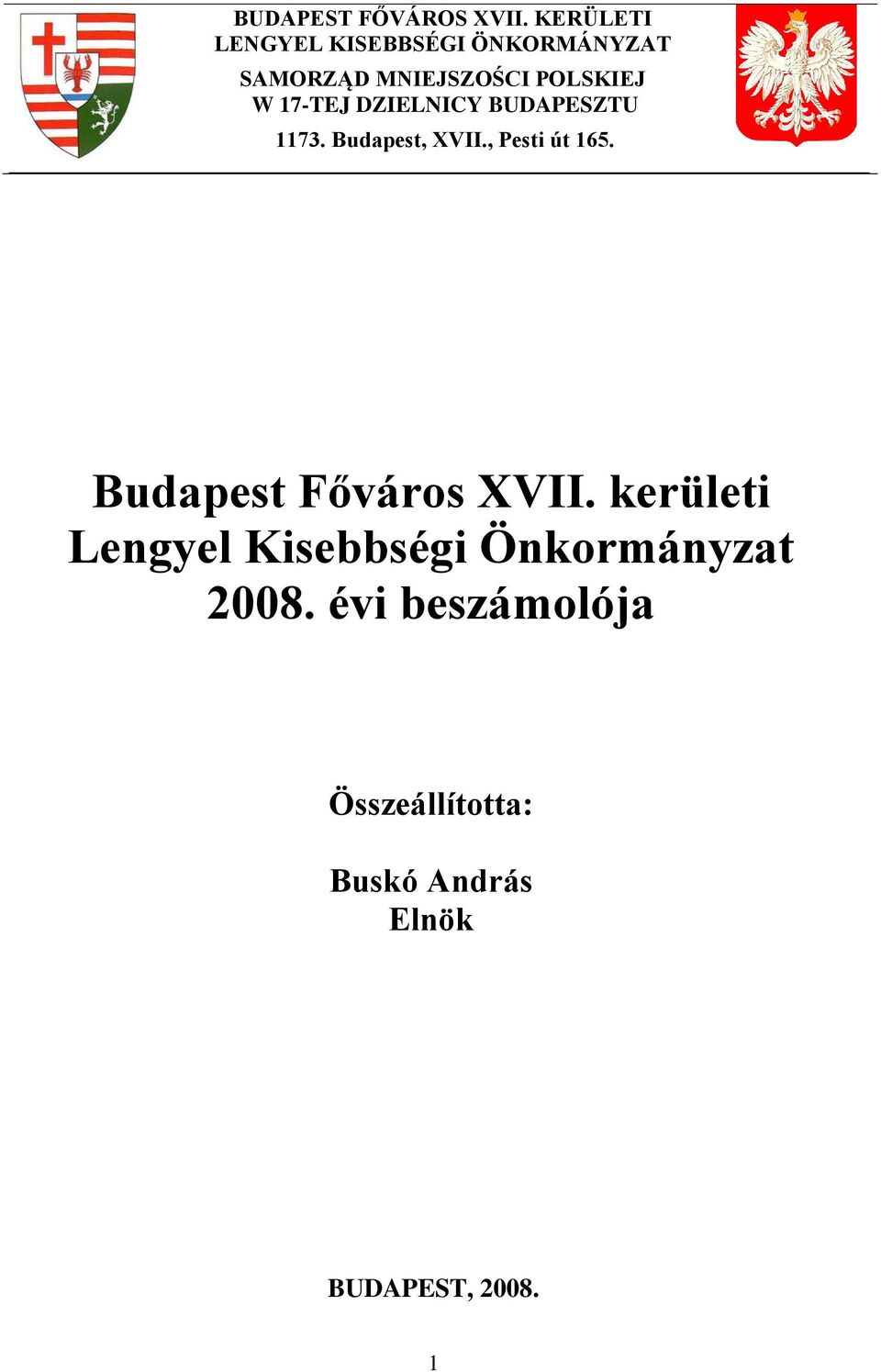 17-TEJ DZIELNICY BUDAPESZTU 1173. Budapest, XVII., Pesti út 165.