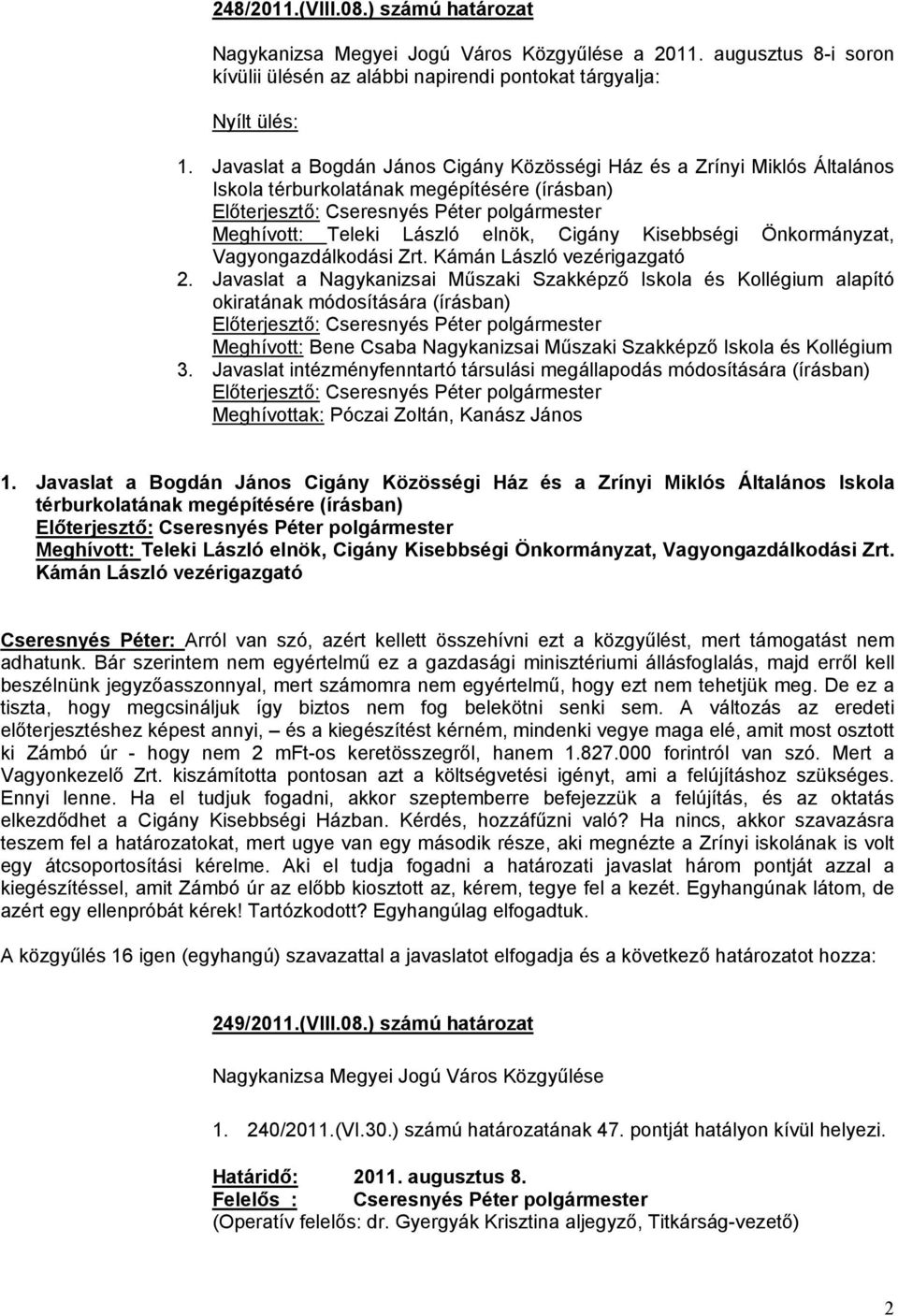 Vagyongazdálkodási Zrt. Kámán László vezérigazgató 2.