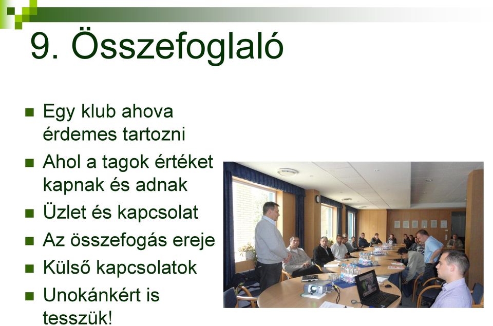 adnak Üzlet és kapcsolat Az összefogás