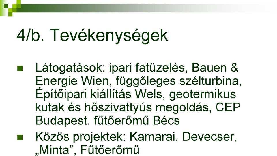 Wels, geotermikus kutak és hőszivattyús megoldás, CEP