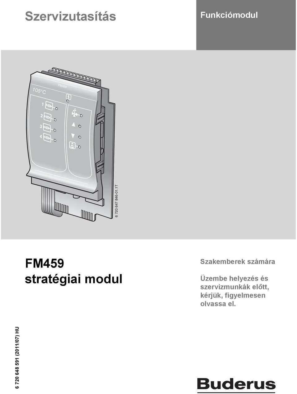 1T FM459 stratégiai modul Szakemberek számára