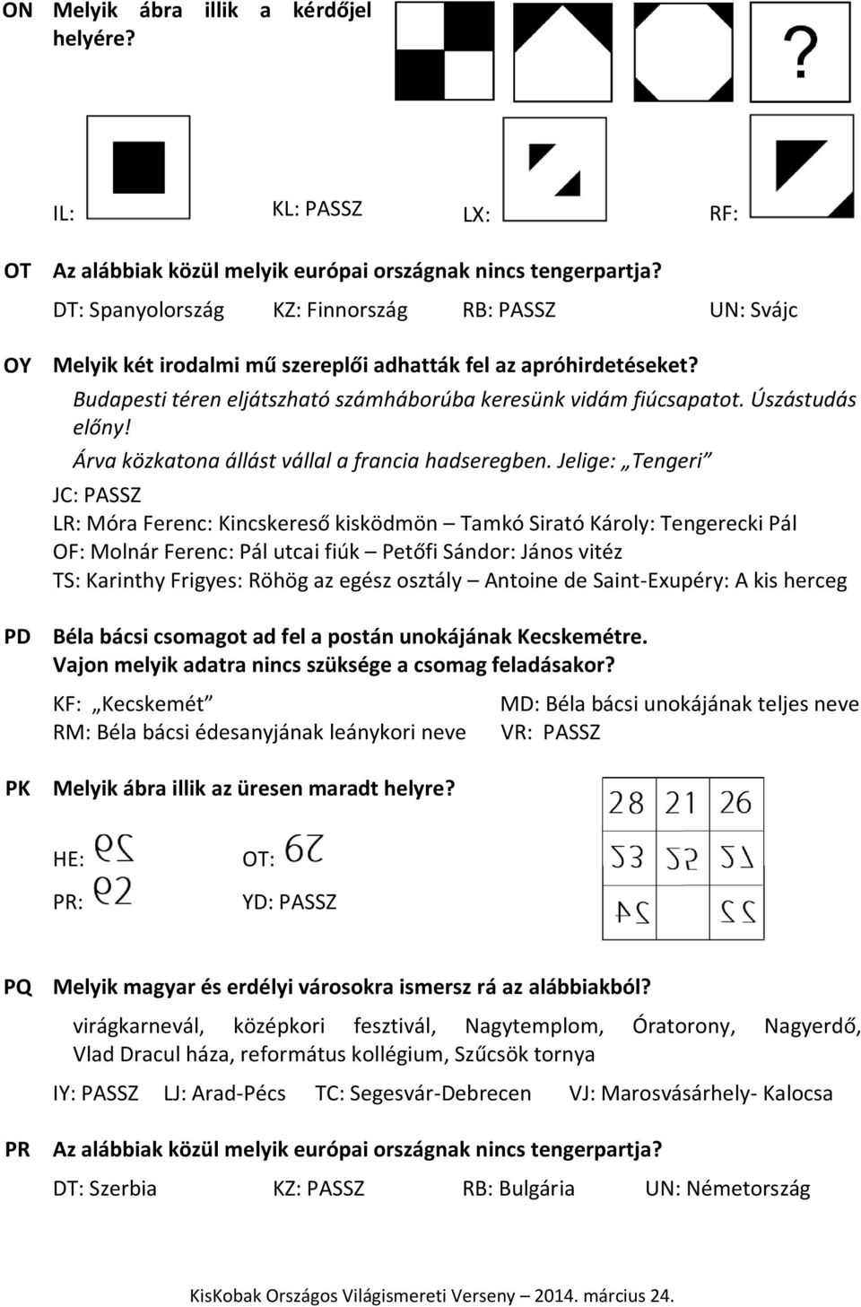 Úszástudás előny! Árva közkatona állást vállal a francia hadseregben.