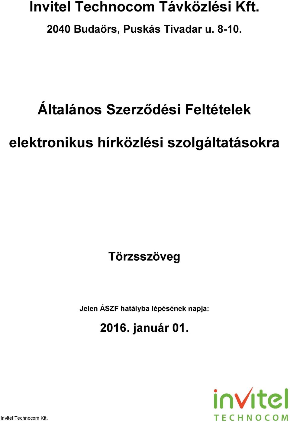 Általános Szerződési Feltételek elektronikus hírközlési