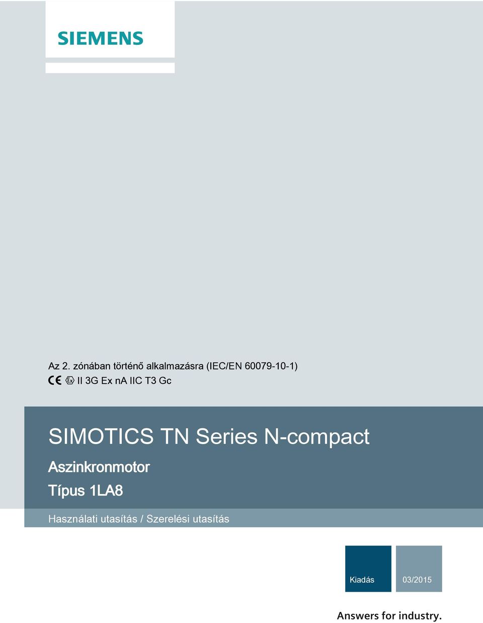 N-compact Aszinkronmotor Típus 1LA8 Használati
