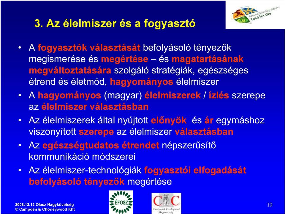 élelmiszerek ízlés élelmiszer választásban szerepe egészségtudatos