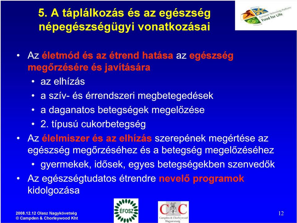 az étrend hatása megőrzésére és