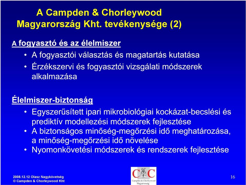 tevékenysége (2) A