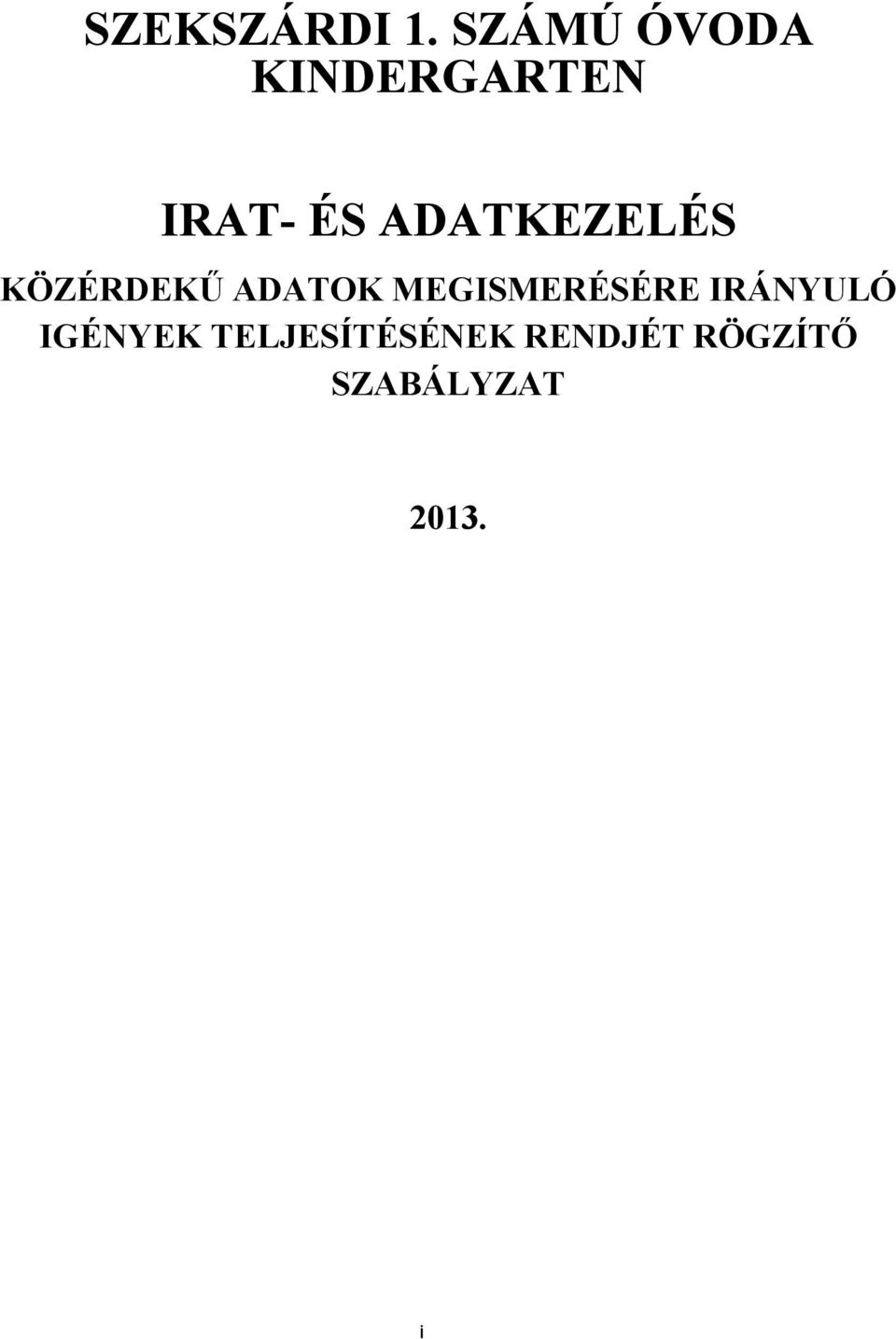 ADATKEZELÉS KÖZÉRDEKŰ ADATOK