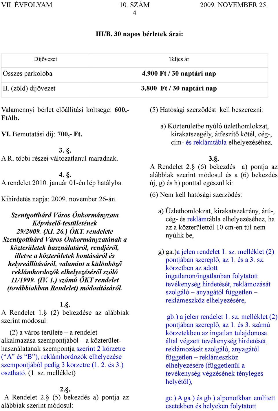 Szentgotthárd Város Önkormányzata Képviselő-testületének 29/2009. (XI. 26.) ÖKT.