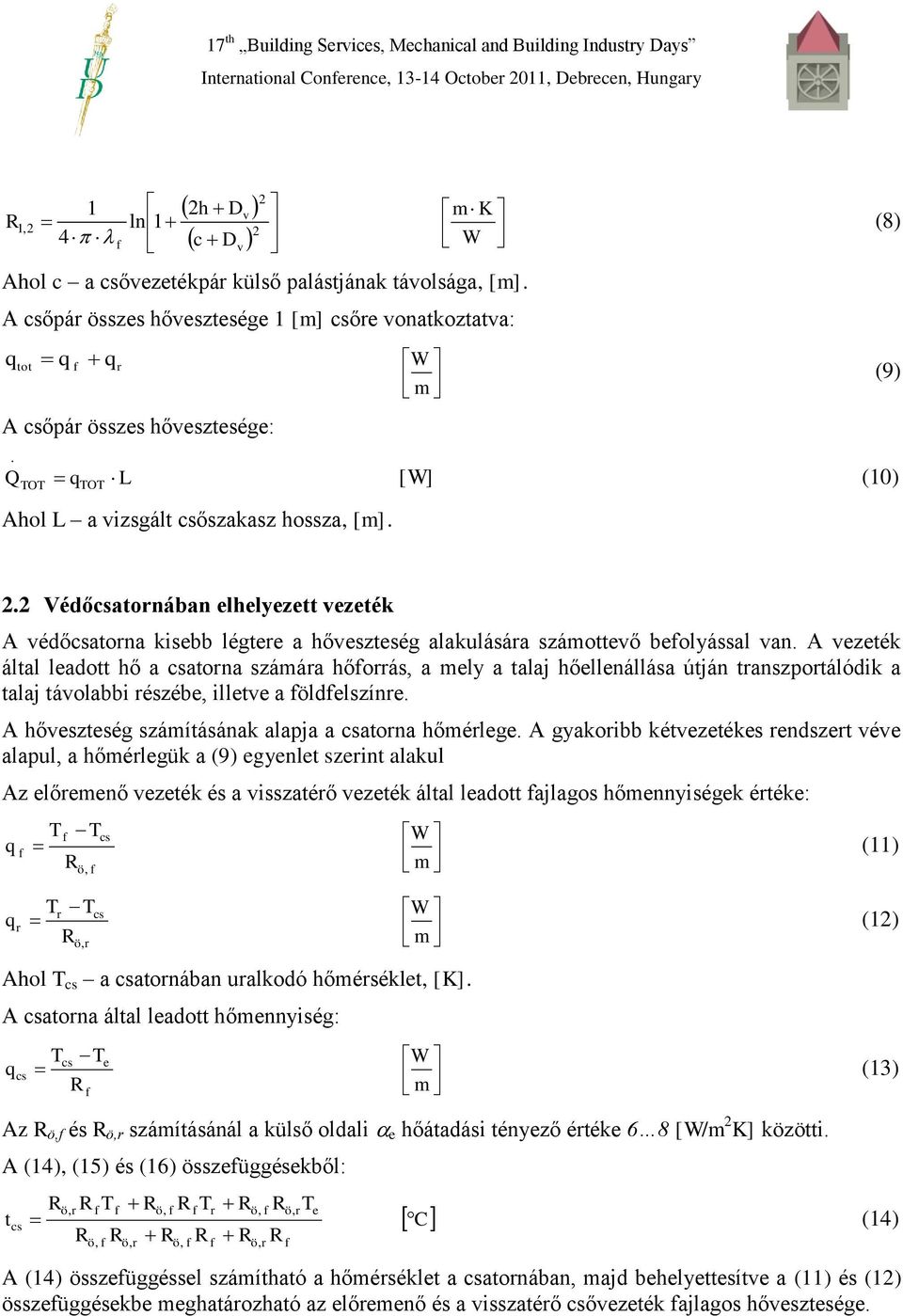 . Védőcsatonában elhelyezett ezeték A édőcsatona kisebb légtee a hőeteség alakulásáa áotteő beolyással an.