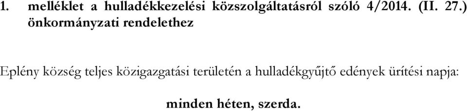 ) önkormányzati rendelethez Eplény község teljes