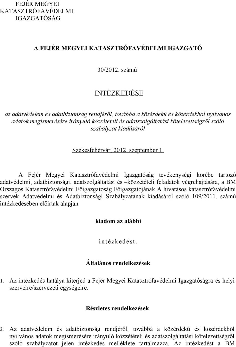 szabályzat kiadásáról Székesfehérvár, 2012. szeptember 1.