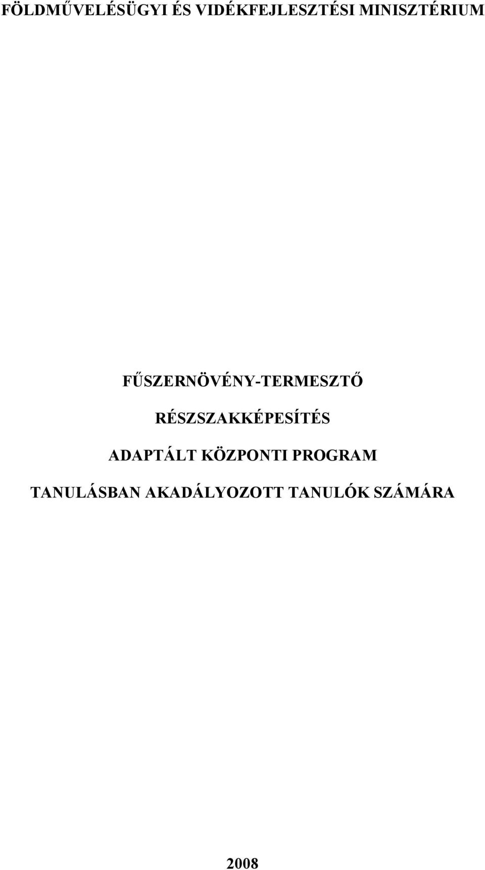 RÉSZSZAKKÉPESÍTÉS ADAPTÁLT KÖZPONTI