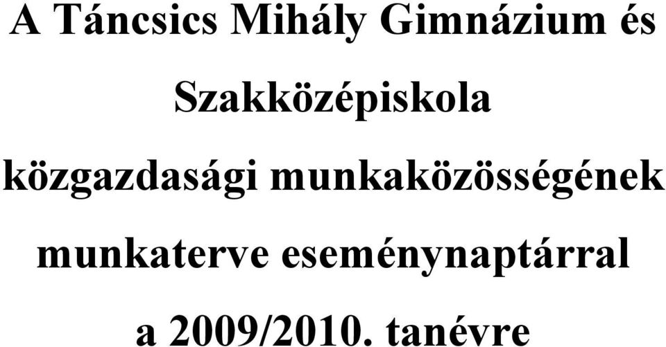 munkaközösségének munkaterve