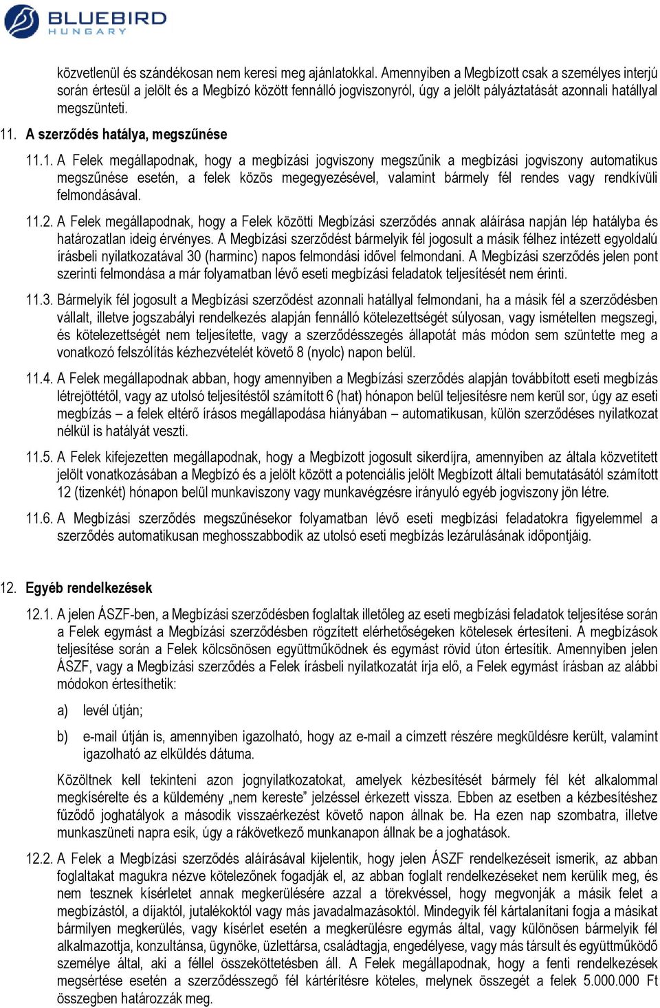 A szerződés hatálya, megszűnése 11