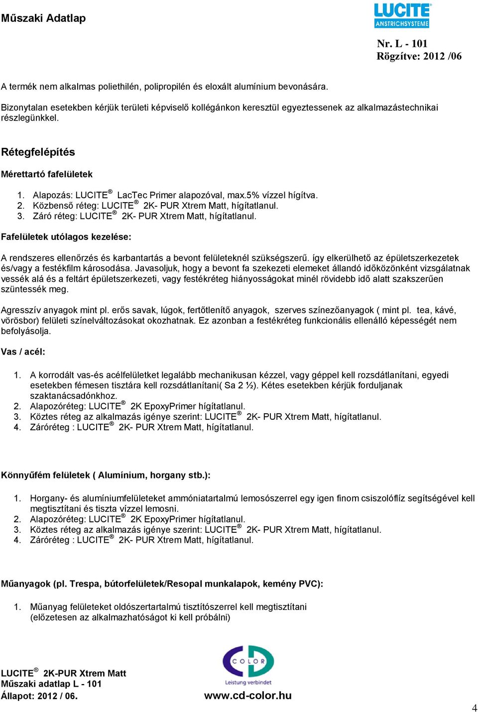 2K- PUR Xtrem Matt. 2,25 liter bázis zománc (A komponens) / 0,25 liter  térhálósító (B komponens) - PDF Ingyenes letöltés