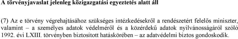 védelméről és a közérdekű adatok nyilvánosságáról szóló 1992.