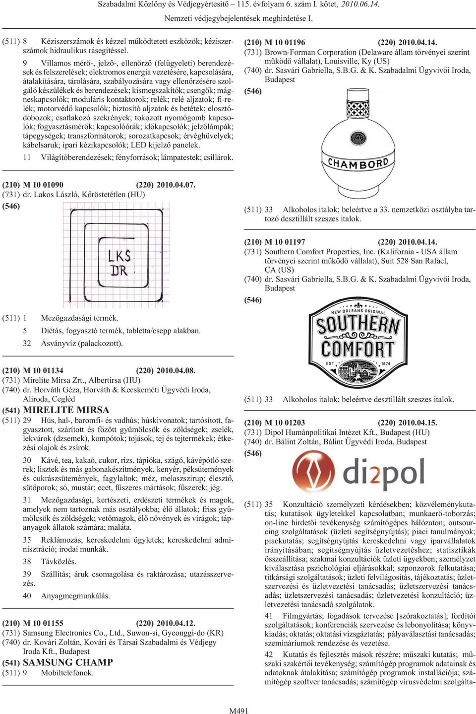 készülékek és berendezések; kismegszakítók; csengõk; mágneskapcsolók; moduláris kontaktorok; relék; relé aljzatok; fi-relék; motorvédõ kapcsolók; biztosító aljzatok és betétek; elosztódobozok;