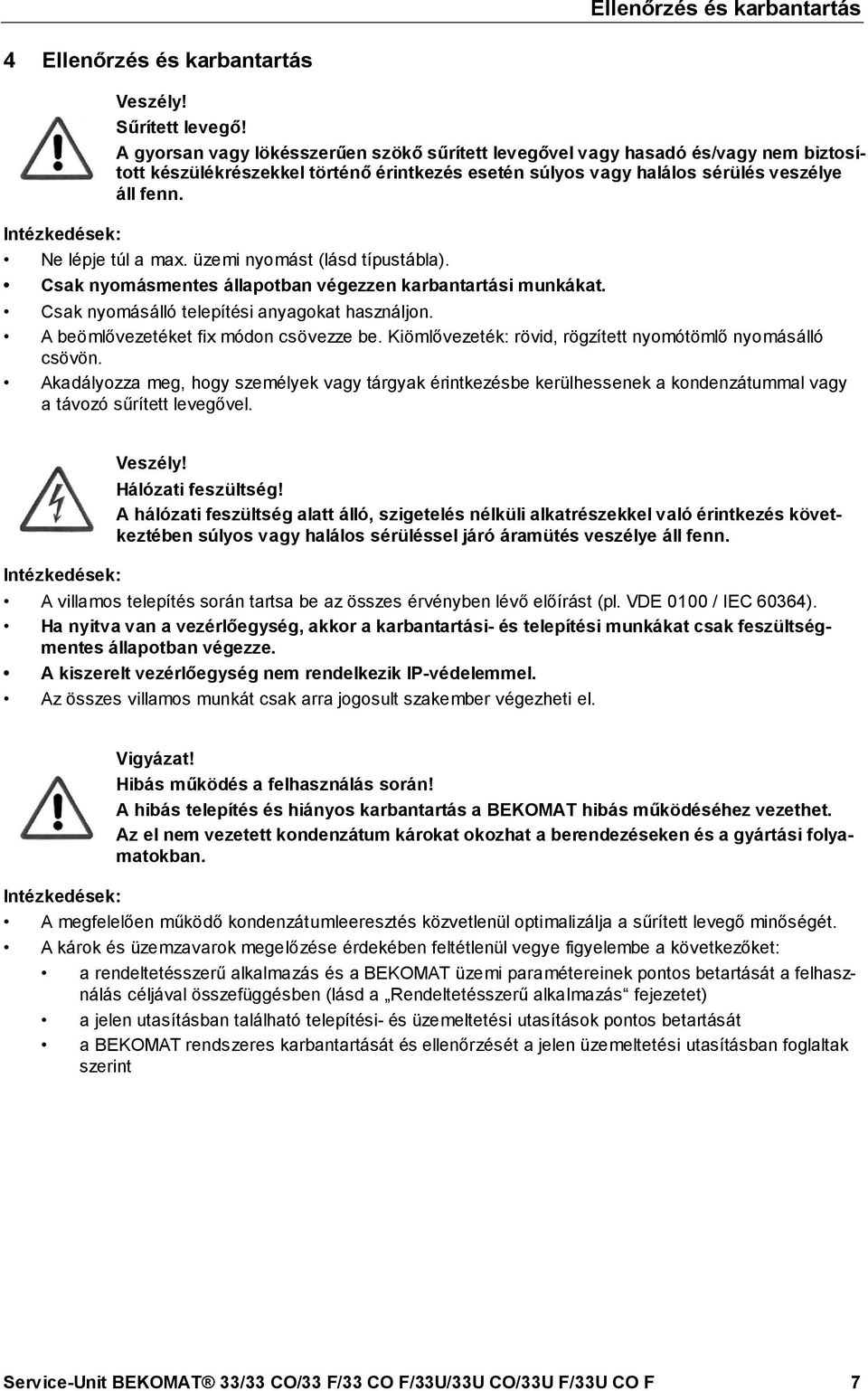 docx @ 5828 @ @ 1 Pos: 23 /Beko Technische Dok ument at ion/sich erheit /Gef ahr Net zspannung 1 s/w @ 0\mod_1184148186948 _5128.